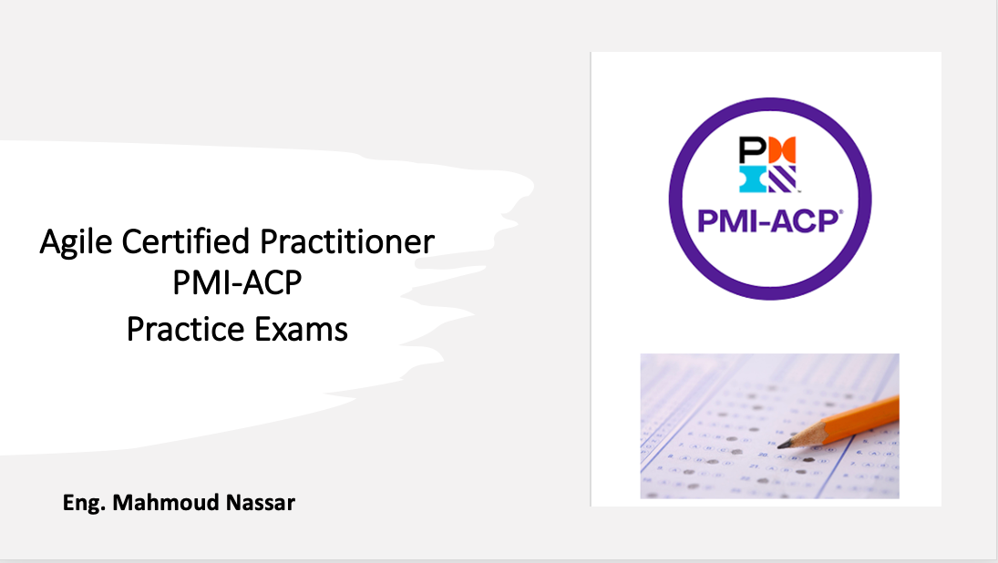 Agile Certified Practitioner - PMI-ACP Practice Exams